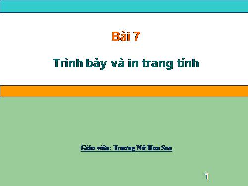 Bài 7. Trình bày và in trang tính