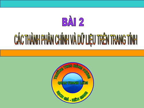 Bài 2. Các thành phần chính và dữ liệu trên trang tính