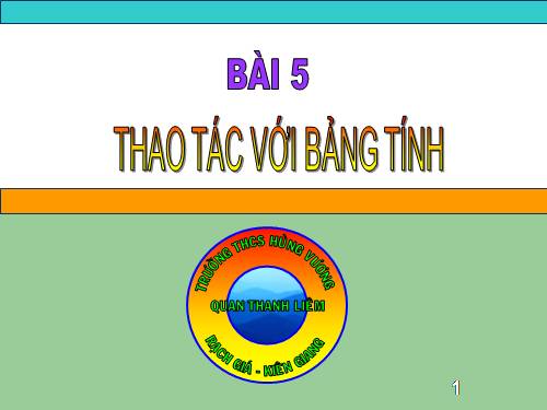 Bài 5. Thao tác với bảng tính