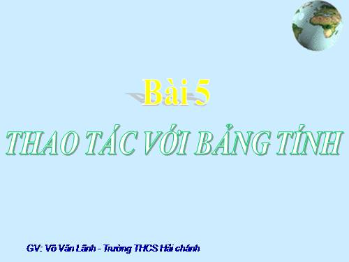 Bài 5. Thao tác với bảng tính