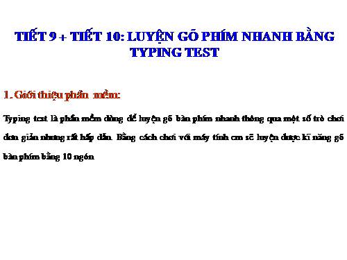 Bài đọc thêm 3. Luyện gõ phím nhanh bằng Typing Test