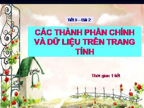 Bài 2. Các thành phần chính và dữ liệu trên trang tính