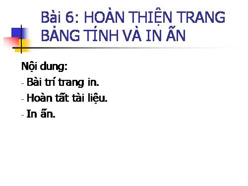 Bài 7. Trình bày và in trang tính