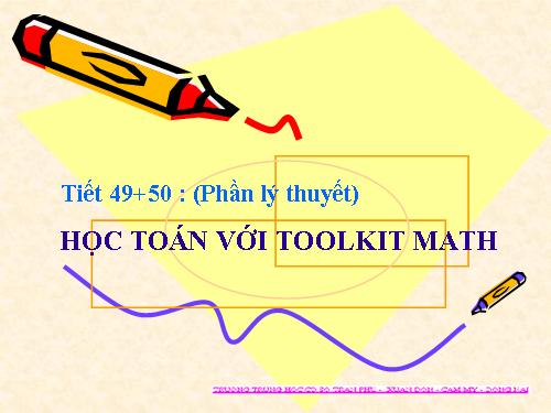 Bài đọc thêm 3. Học Toán với Toolkit Math