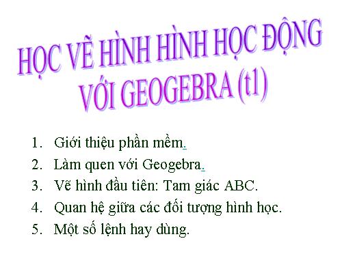 Bài đọc thêm 3. Học vẽ hình hình học động với GeoGebra