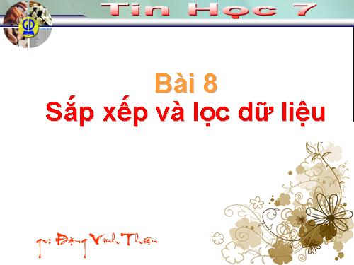 Bài 8. Sắp xếp và lọc dữ liệu