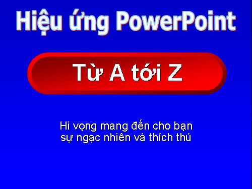 Kĩ thuật tạo hiệu ứng trong PowerPoint