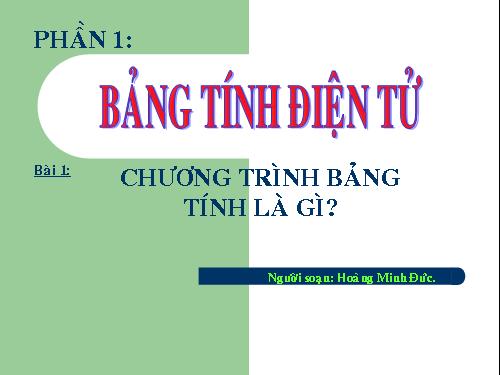 Bài 1. Chương trình bảng tính là gì?