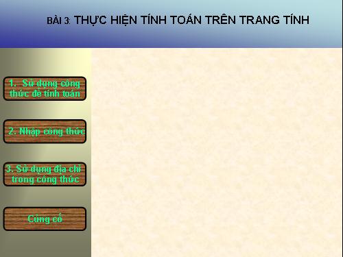 Bài 3. Thực hiện tính toán trên trang tính