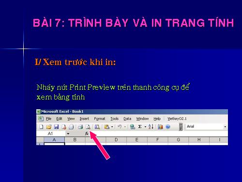 Bài 7. Trình bày và in trang tính