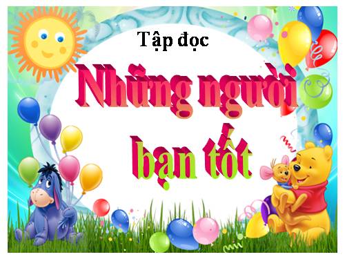 Tuần 7. Những người bạn tốt