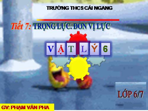 Bài 8. Trọng lực - Đơn vị lực