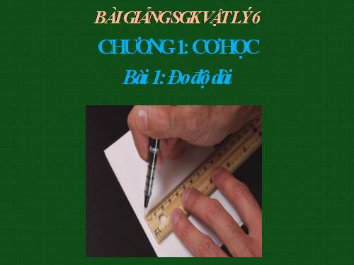 Bài 1. Đo độ dài