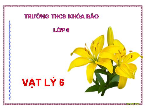 Bài 19. Sự nở vì nhiệt của chất lỏng