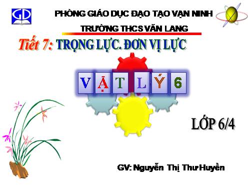 Bài 8. Trọng lực - Đơn vị lực