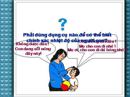 Bài 22. Nhiệt kế - Nhiệt giai