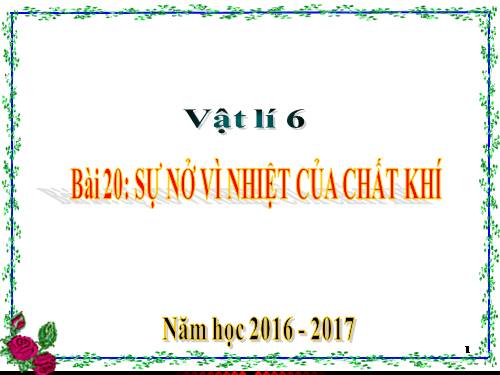 Bài 21. Một số ứng dụng của sự nở vì nhiệt