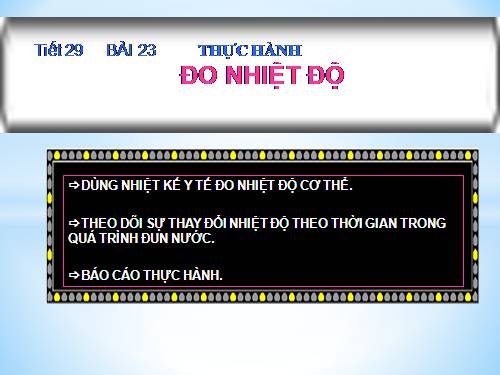 Bài 23. Thực hành đo nhiệt độ