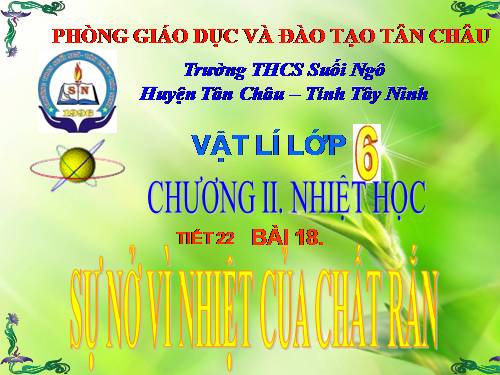 Bài 18. Sự nở vì nhiệt của chất rắn