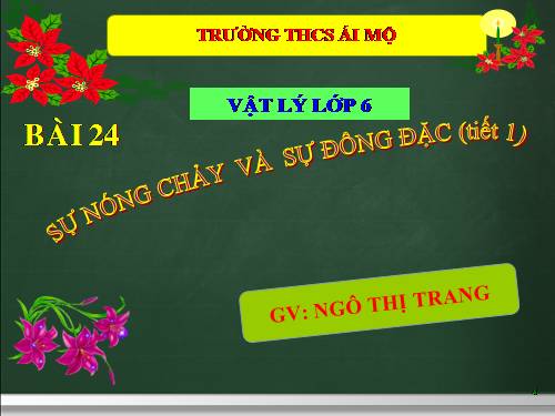 Bài 24. Sự nóng chảy và sự đông đặc