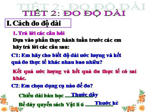 Bài 2. Đo độ dài (tiếp theo)