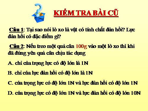 Bài 10. Lực kế - Phép đo lực - Trọng lượng và khối lượng