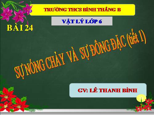 Bài 24. Sự nóng chảy và sự đông đặc