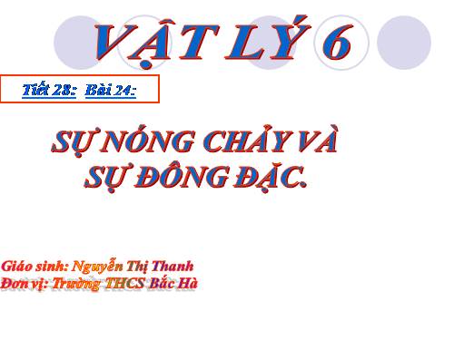 Bài 24. Sự nóng chảy và sự đông đặc