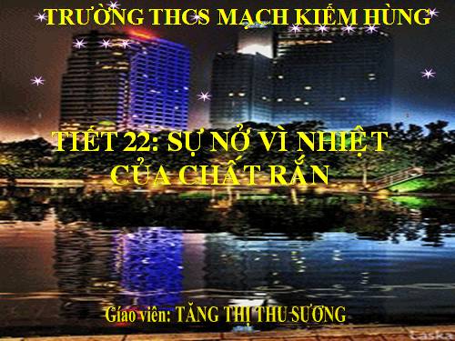 Bài 18. Sự nở vì nhiệt của chất rắn