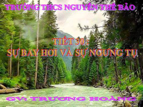 Bài 26. Sự bay hơi và sự ngưng tụ