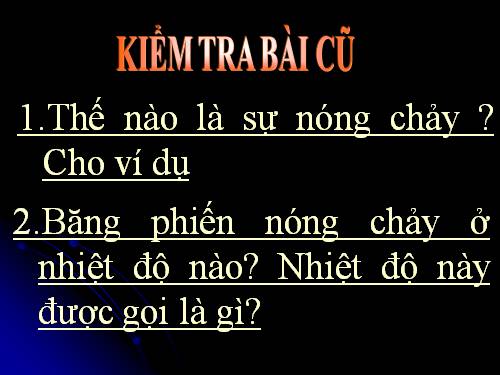 Bài 25. Sự nóng chảy và sự đông đặc (tiếp theo)