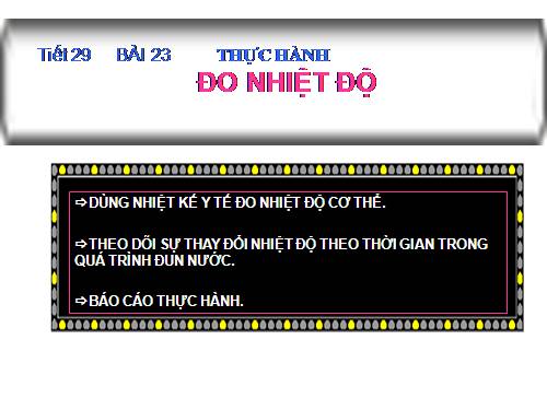 Bài 23. Thực hành đo nhiệt độ