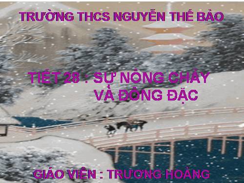 Bài 24. Sự nóng chảy và sự đông đặc