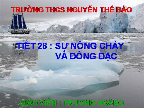 Bài 24. Sự nóng chảy và sự đông đặc