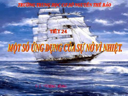 Bài 21. Một số ứng dụng của sự nở vì nhiệt