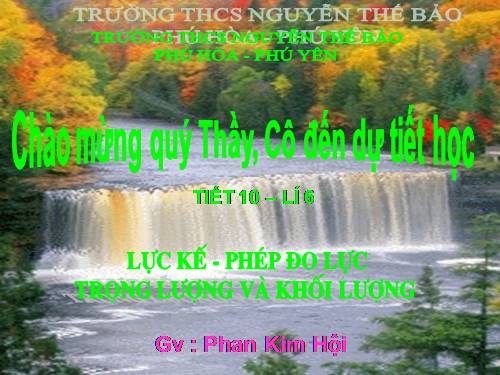 Bài 10. Lực kế - Phép đo lực - Trọng lượng và khối lượng