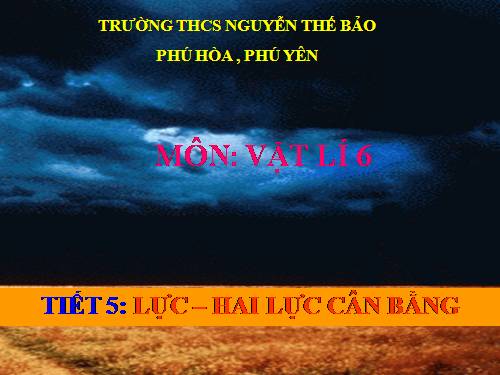 Bài 6. Lực - Hai lực cân bằng