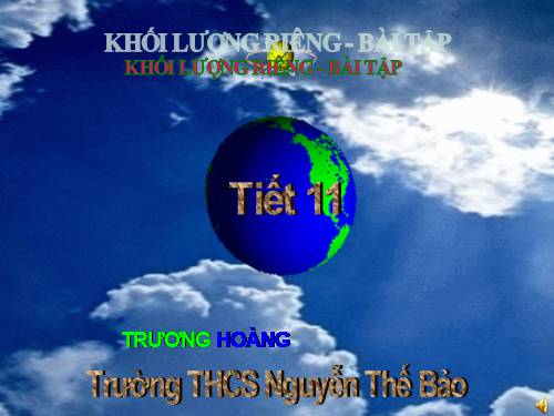 Bài 11. Khối lượng riêng - Trọng lượng riêng