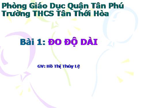 Bài 1. Đo độ dài