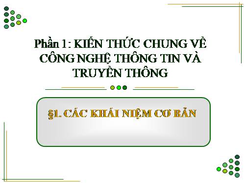 bài 1- thông tin và xử lý thông tin - tin học căn bản