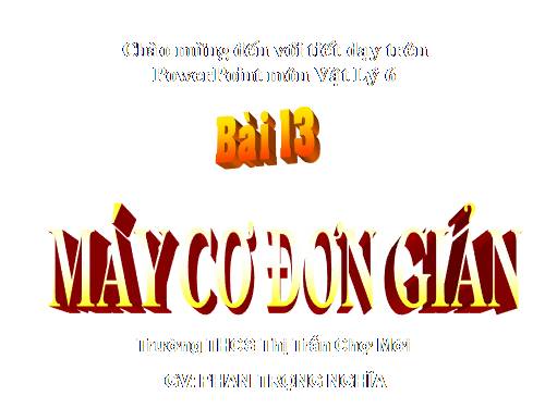 Bài 13. Máy cơ đơn giản