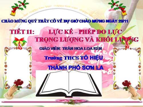 Bài 10. Lực kế - Phép đo lực - Trọng lượng và khối lượng