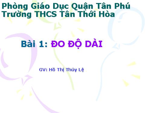 Bài 1. Đo độ dài