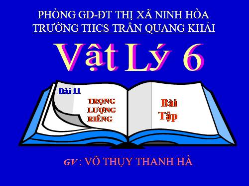 Bài 11. Khối lượng riêng - Trọng lượng riêng