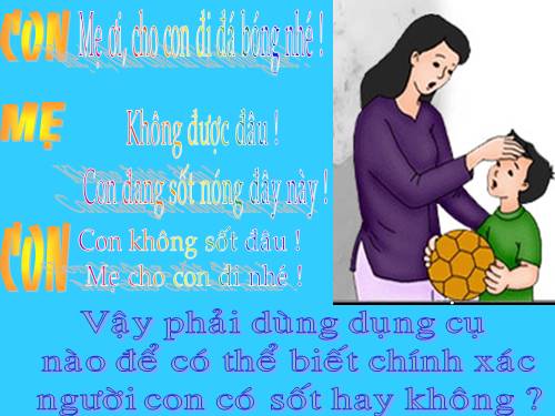 Bài 22. Nhiệt kế - Nhiệt giai
