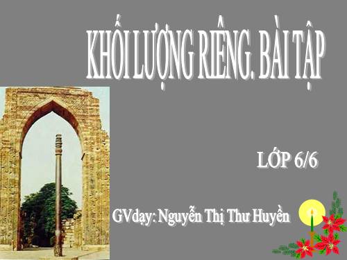 Bài 11. Khối lượng riêng - Trọng lượng riêng