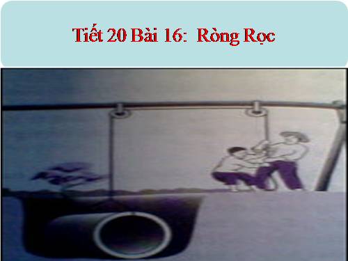 Bài 16. Ròng rọc