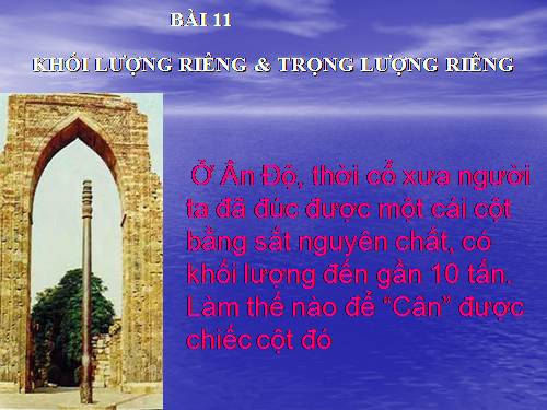 Bài 11. Khối lượng riêng - Trọng lượng riêng