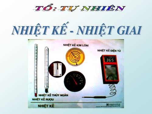 Bài 22. Nhiệt kế - Nhiệt giai