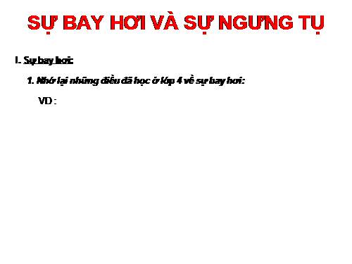 Bài 26. Sự bay hơi và sự ngưng tụ